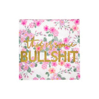 This is Some Bullsh*t Cocktail Napkins