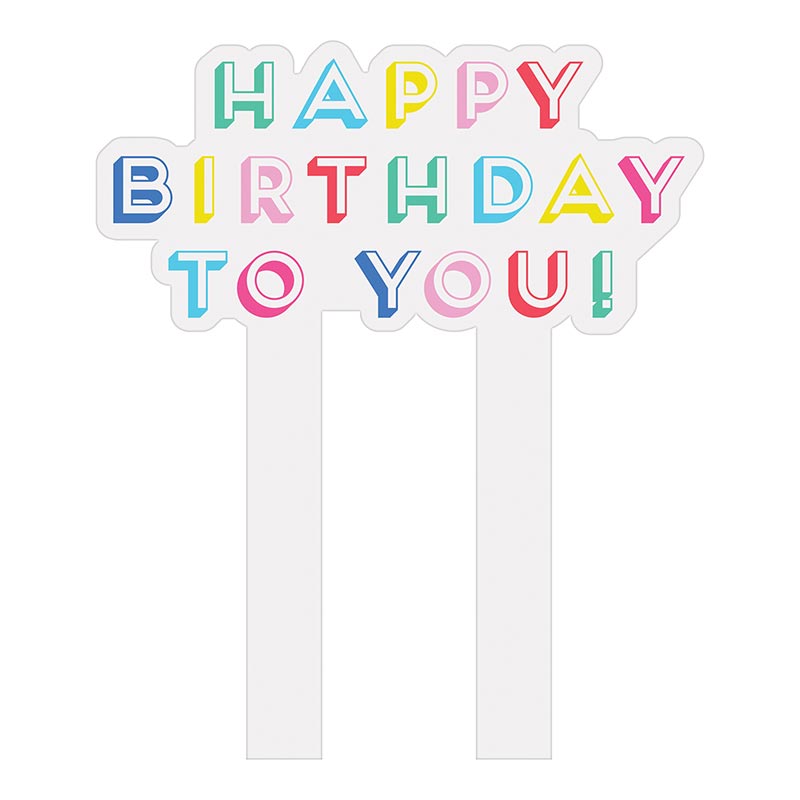 Happy Birthday To You! Cake Topper