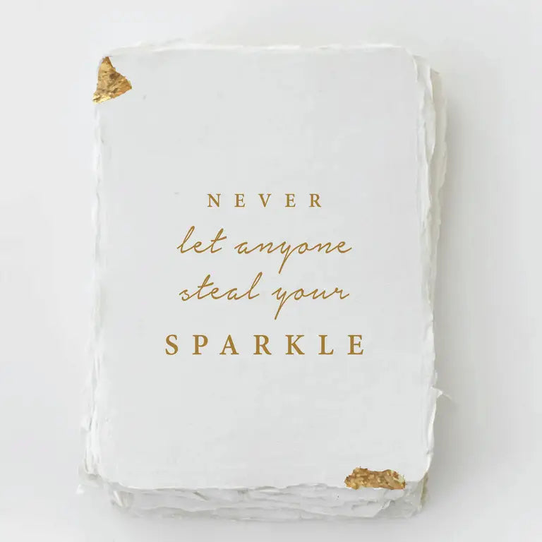 'Never let Anyone Steal Your Sparkle' Card