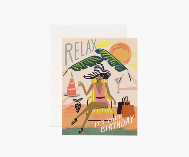 'Relax, It's your Birthday' Card