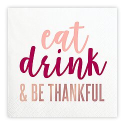 Eat Drink & Be Thankful
